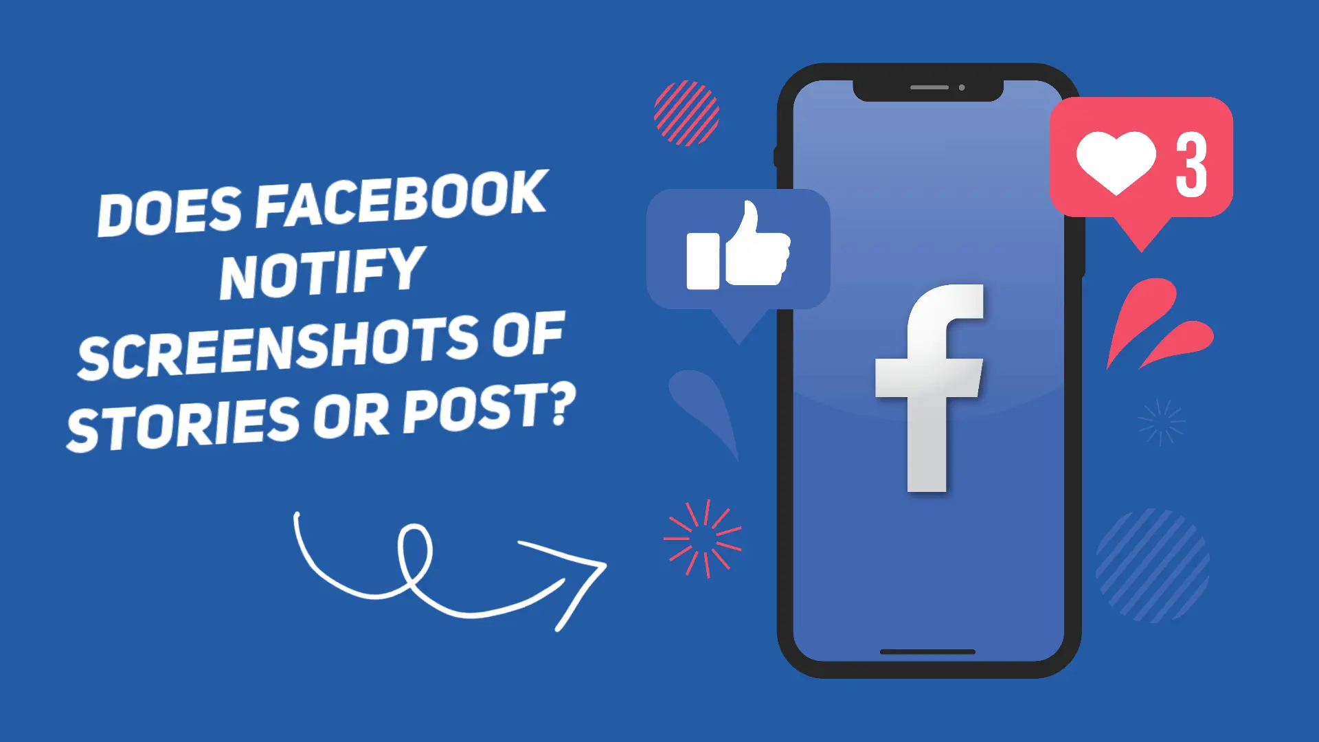 Does Facebook notify screenshots in 2026