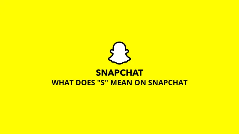 What does S Mean on Snapchat