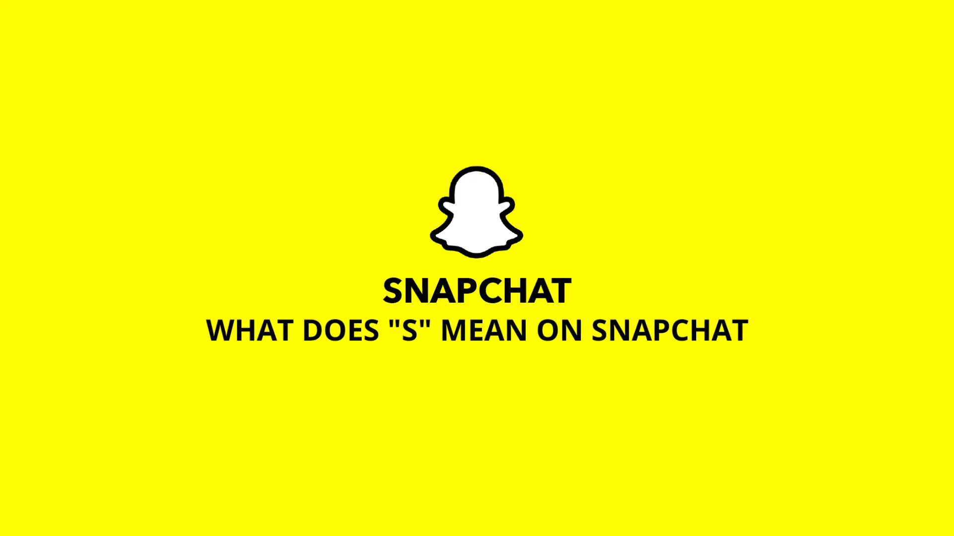 What does S Mean on Snapchat