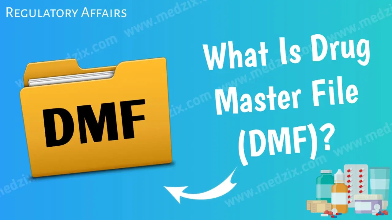 Drug Master File (DMF) in Pharma